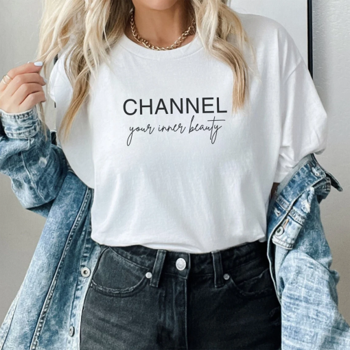 Channel Your Inner Beauty Sweatshirt, Luxury Brand Inspired, Paris Fashion Shirts, Luxury Logo Design, Inner Beauty Shirt, Luxury Brands