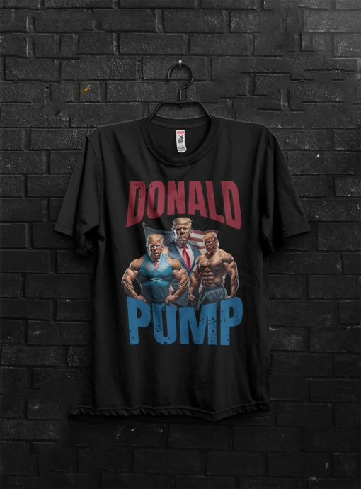 Donald Pump Gift T Shirt Meme Funny Election Shirt For Gym Rat,Donald Trump Gym Steroids Shirts,Tren Hard Appareal We Go Gym For Bodybuilder