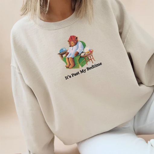 It’s Past My Bedtime Tea Bear Crewneck Sweatshirt | tea bear shirt | bedtime sweatshirt | funny cute sweatshirt | sleeptime bear sweatshirt