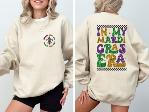 Mardi Gras Sweatshirt, In My Mardi Gras Era Sweatshirt, Mardi Gras Sweatshirt For Woman, Saints Sweatshirt,Louisiana Sweater,Carnival Hoodie