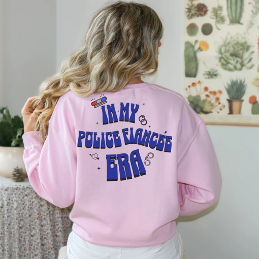 Police Fiancee Sweatshirt, Cop Fiancee Gift, In My Fiancee Era, LEO Fiancee Gift, Gift For Her, In My Era, Trendy Sweatshirt