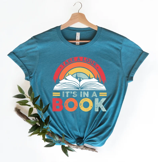 Take a Look it’s in a Book Shirt, Book Shirt, Reading Shirt, Reading Book, Book Gift, Book Lover, Funny Book, Reading Rainbow