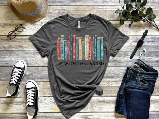 I’m With The Banned, Banned Books Shirt, Banned Books Sweatshirt, Unisex Super Soft Premium Graphic T-Shirt,Reading Shirt. Librarian Shirt