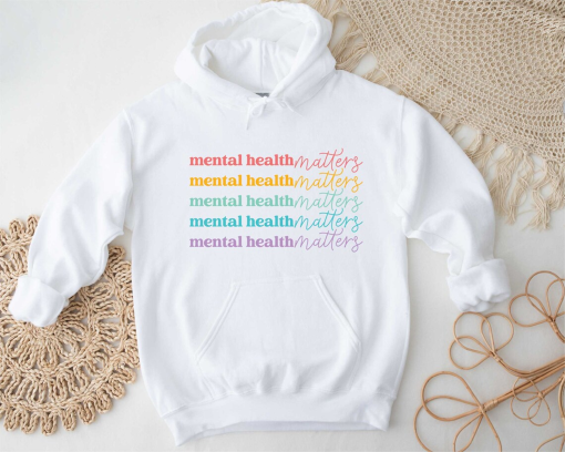 Mental Health Matters Sweatshirt, Mental Health Awareness Sweatshirt, Therapist Hoodie, Psychologist Sweatshirt, Mental Health Hoodie