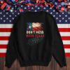 Don’t mess with Texas Sweater, Stand With Texas, Texas Support On Border Crisis, Strong Texas Hoodie. Defend the Border, Won’t Back Down Tee