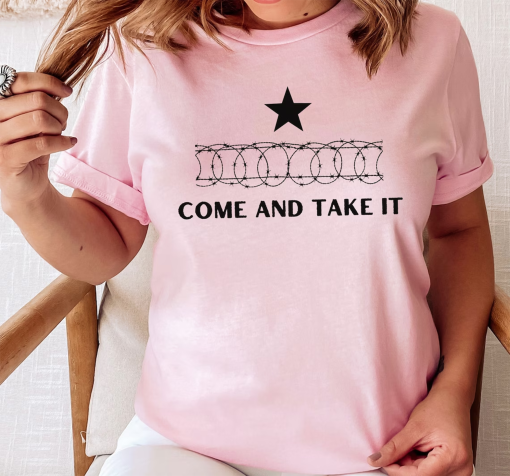 Come And Take It Barbed Wire Patriotic Graphic T-Shirt, I Stand With Texas Political Razor Wire Tee, Hold The Line Tee, Texan Support TShirt