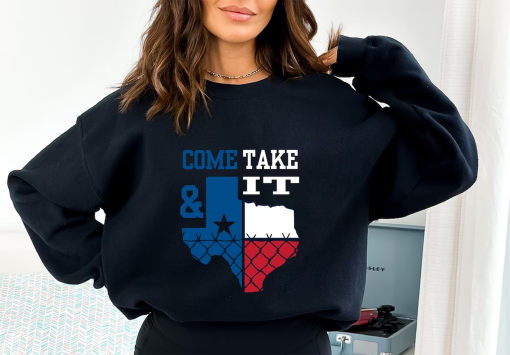 Come And Take It Texas Sweatshirt ,Texas Hoodie,I Stand With Texas Shirt, National Guard Shirt,Barbed Wire Shirt, Texas Border