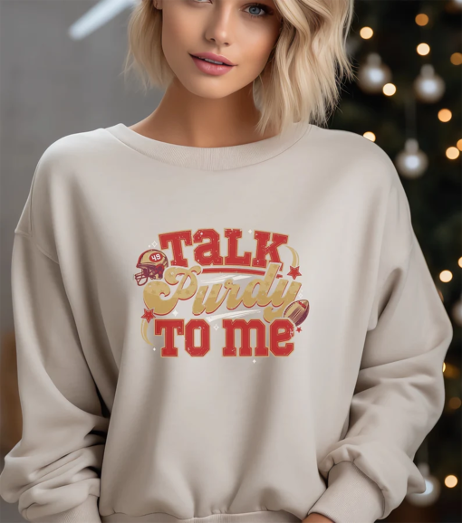 Talk purdy to me, Brock purdy, 49ers, San Francisco, Football sweater, Football, Gift for her, Purdy girl, Brock, Purdy