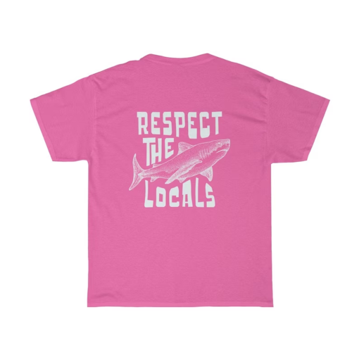 Respect Local Shirt – Aesthetic Shirt Words on Back – Beach Tee Preppy Oversize Tee Shark Shirt Surfing Shirt