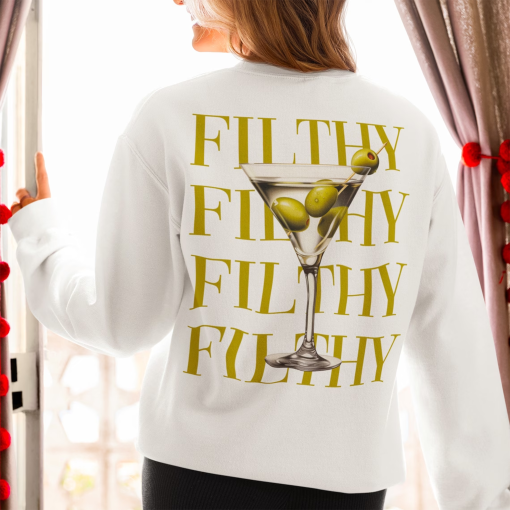 Filthy Martini Sweatshirt, Dirty Martini Lover Gift, Bachelorette Party Shirt, Martini Pullover, Tini Time Sweater Preppy, Gift for Her