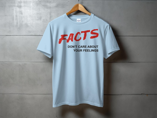 Facts Don’t Care About Your Feelings, Facts Music Video Hoodie, Sweatshirt, Tom MacDonald and Ben Shapiro Quote T-Shirt, Hang Over Gang Tee