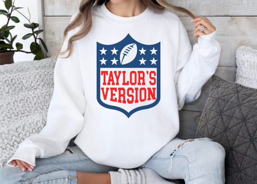 Taylor Swift, Taylors NFL, Taylors Version, Funny sweatshirt, Superbowl sweatshirt, Crewneck