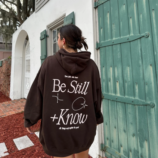 be still + know hoodie