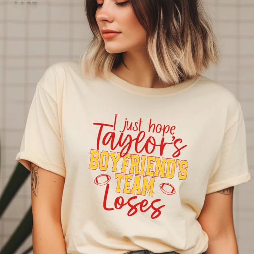 Funny Super Bowl Shirt, I hope Taylor’s Boyfriend Team Loses Shirt, Go sports, Taylors Boyfriend Shirt Funny,