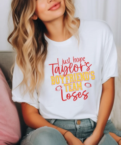 Funny Super Bowl Shirt, I hope Taylor’s…