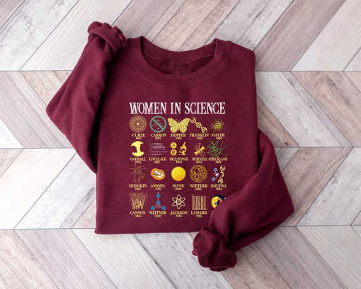 Retro Women in Science T-Shirt Gift For Science Teacher Vintage Science Sweatshirt Cool Science Shirt Women in STEM Hoodie PhD Shirt Gift