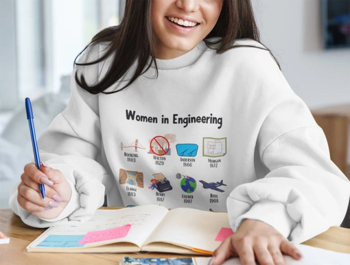 Women Engineer Gift For STEM Science Teacher Sweatshirt For Women Math Teacher Shirt Women in STEM Role Model History Gift For Teacher