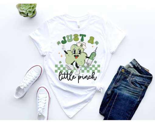 Just A Little Pinch Nurse Shirts, St Patrick’s Day Nurse Shirt, Labor and Delivery Nurse, RN L&D Phlebotomist Shirt, Birth Worker Service