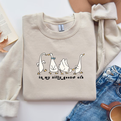 in my silly goose era sweatshirt Silly goose sweatshirt goose shirt Farm animals lover farm animals shirt Funny Goose Shirt Funny Sweatshirt