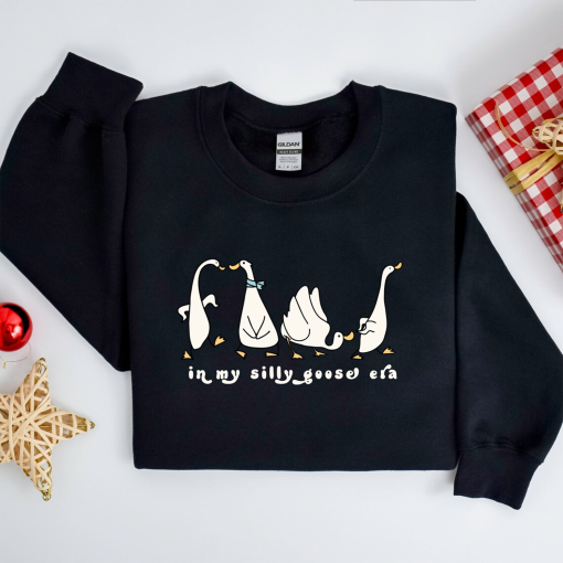 in my silly goose era sweatshirt Silly goose sweatshirt goose shirt Farm animals lover farm animals shirt Funny Goose Shirt Funny Sweatshirt