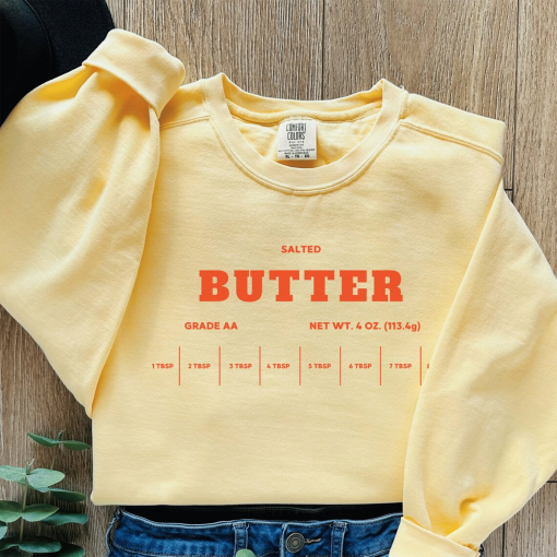 Salted Butter Sweatshirt, Funny Baking Sweatshirt, Baker Gift, Butter Lover Sweater, Foodie Gift, Comfort Colors Crewneck, Stick of Butter