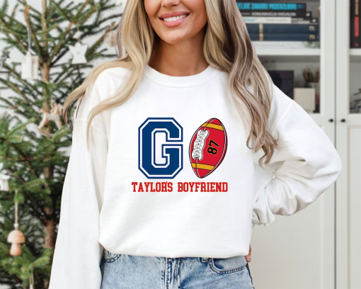 Go Taylor’s Boyfriend Sweatshirt, Travis Kelce Hoodie, Game Day Sweater, Funny Football Sweatshirt, Football Fan Gift Shirt