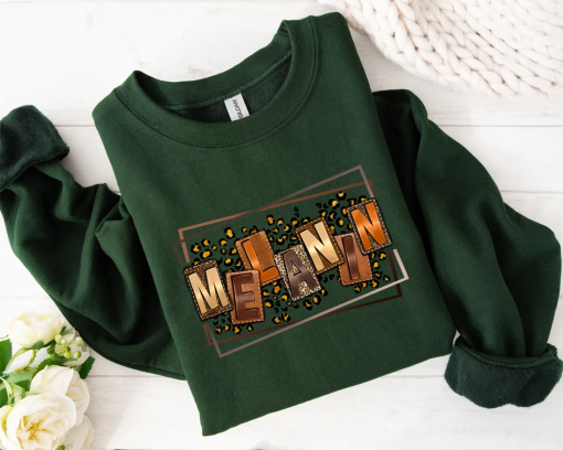 Melanin Sweatshirt, Black History Sweatshirt, Black History Month Sweatshirt, African American Sweatshirt, Black Woman, Juneteenth Gift