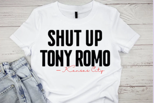 Shut up Tony Romo -Kansas city