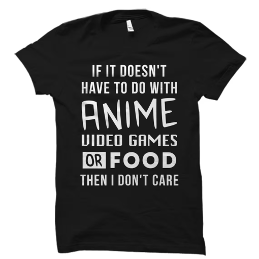 Anime Shirt Video Game Shirt Anime Fan Shirt Gamer Shirt Gaming Shirt Anime Gifts Video Game Gifts Gaming Gifts Geek Shirt Nerd Shirt #OS840