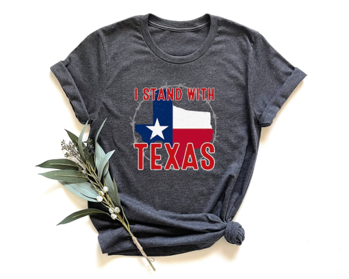 Support Texas Shirt, I stand with Texas Unisex Jersey Short Sleeve Tee, Conservative T Shirt, Defend Texas