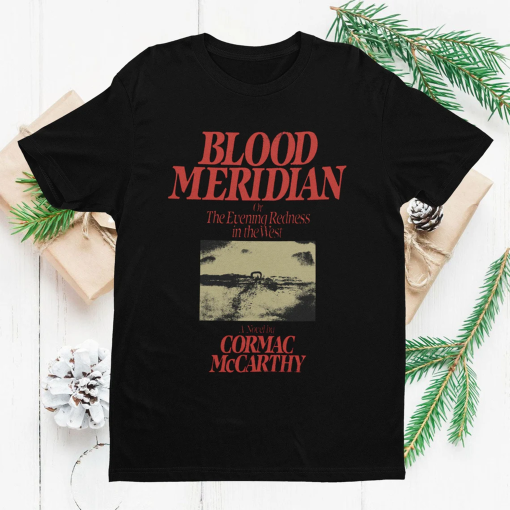 Vintage Graphic Blood Meridian Cormac Mccarthy Unisex T-Shirt, Blood Meridian Retro 90s Shirt