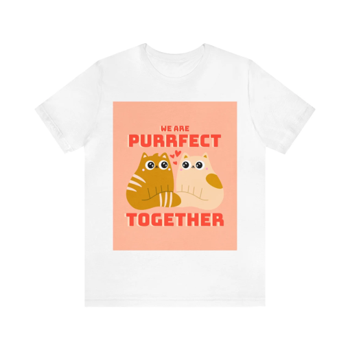 We are purrfect together – Unisex Jersey Short Sleeve Tee – couple t-shirt – cat lovers – cat tshirt – cute gift – gift for her