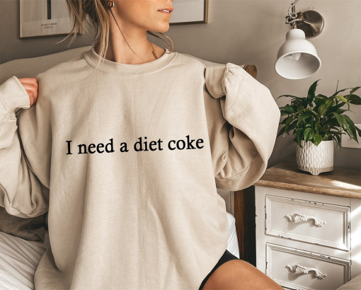 I Need A Diet Coke Sweatshirt, Diet Coke Bottles, Gift for Diet Coke Lover, Soda Gift Crewneck, Funny Gift Sweatshirt Soda Lover, Funny Coke