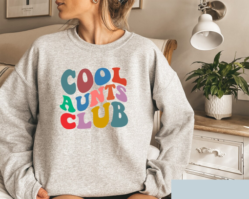 Cool Aunts Club Sweatshirt, Aunt Birthday Gift, Auntie Crewneck Gift, Cool Auntie Club, Gifts For Aunt Sweater, Mothers Day Gift For Sister