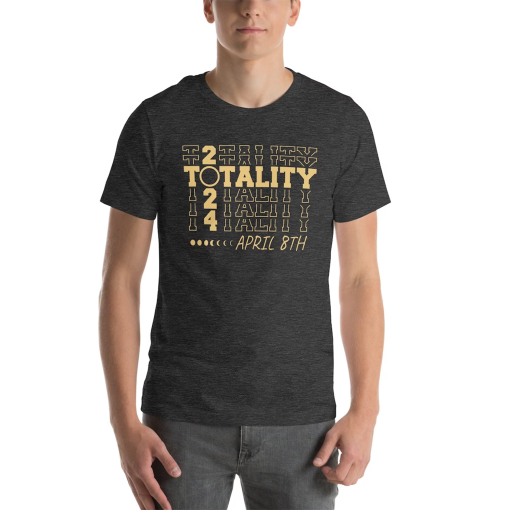 Totality 2024 Shirt, April 8th Tee, Funny Class of Senior, Graduation Shirt, Spring Astronomy Eclipse Souvenir Gift, Total Solar Eclipse