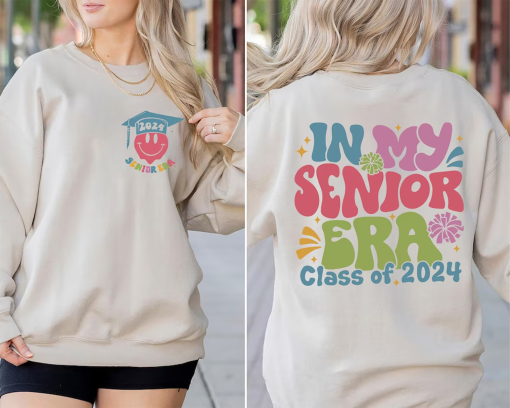 In My Senior Era Class Of 2024 Sweatshirt, Graduation 2024 Shirt, Senior Graduation, Graduation Shirt, School Shirt, Back To School Tee