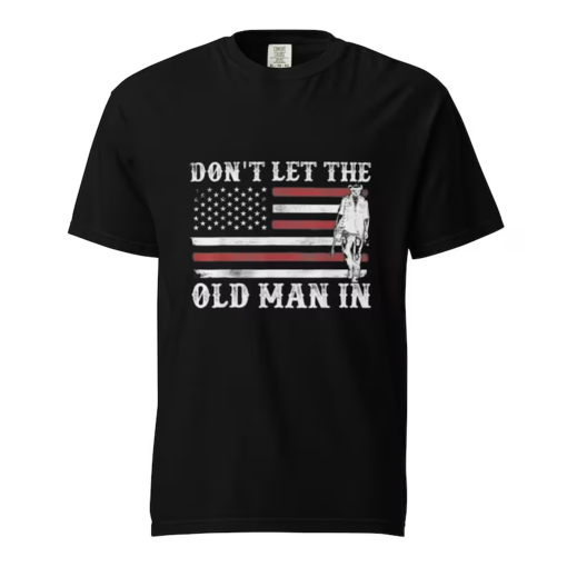 Gift for Him: Don’t let the old man in American flag t-shirt