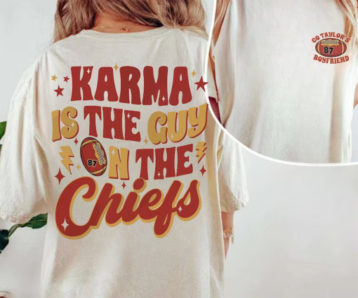 Karma Is The Guy On The Chiefs Shirt, Chiefs Era Tshirt, Go Taylor’s Boyfriend Shirt, Chiefs Karma Shirt, Kansas City Football Tee Gifts