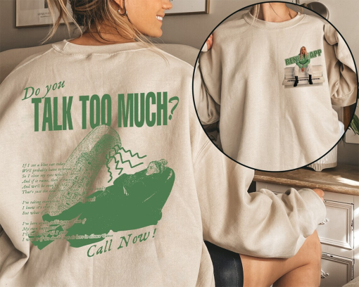 Do You Talk Too Much Renee Rapp Inspired Sweatshirt, Hoodie, Gift for Reneé Rapp Fans, Mean Girls Movie, Reneé Rapp Merch, Gift fan