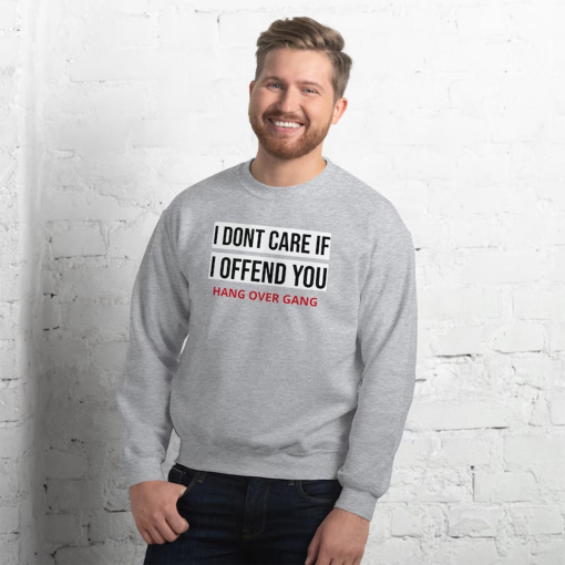 I don’t care if I offend you Unisex Sweatshirt Shirt Tom MacDonald Ben Shapiro Hoodie Anti woke Music Video Hoodie twitter X daily wire top