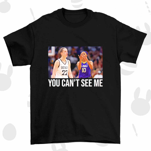 Angel Reese you can’t see me shirt, Caitlin Clark shirt