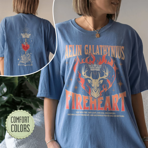 Throne Of Glass Fan Comfort Colors Shirt, Aelin Galathynius Shirts, Fireheart Aelin T Shirt, Kingsflame The Thirteen, Gift For Book Lover