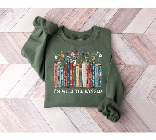 I’m With The Banned Reading Book Shirt, Banned Book Sweatshirt, Reading Lover Gift For Librarian, book lover, book lover tshirt, floral book