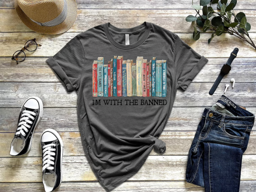 I’m With The Banned, Banned Books Shirt, Banned Books Sweatshirt, Unisex Super Soft Premium Graphic T-Shirt,Reading Shirt. Librarian Shirt