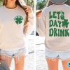 Let’s day drink, St patty’s drinking sweatshirt,Lucky crewneck, Let’s day drink sweatshirt, Clover sweatshirt, St Patrick’s day sweatshirt,