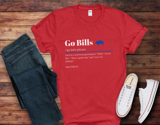 Go Bills Definition Buffalo Bills unisex t shirt, Buffalo Football long sleeve t shirt , Bills Mafia t shirt, Buffalo Fan Gift t shirt