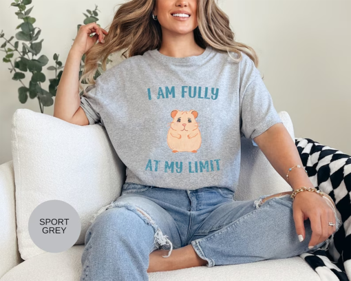 I Am Fully At My Limit Hamster T Shirt, Weird T Shirt, Meme T Shirt, Silly Animal Shirt, Ironic T Shirt