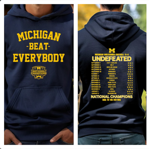 Michigan beat everybody with undefeated record on back. National champs 2023 t-shirt, crewneck sweatshirt, hoodie