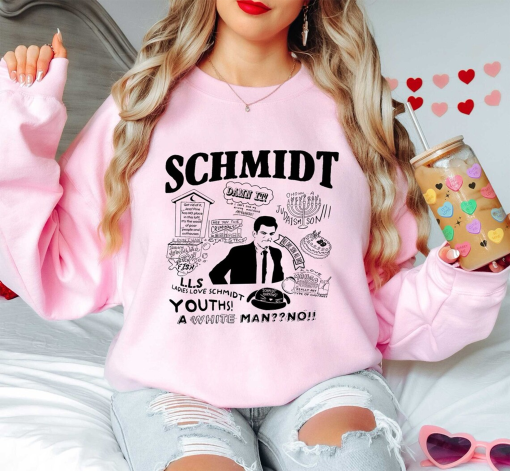 Schmidt Quote Sweatshirt | 29 Birthday | N.e.w Girl TV Show Sweatshirt | New Girl Show Gift | New Girl Mood New Girl T.V Show