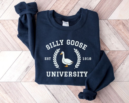 Silly Goose University Crewneck Sweatshirt,Unisex Silly Goose University Shirt,Funny Men’s Sweatshirt,Funny Gift for Guys,Funny Goose Tshirt